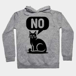 Black Cat Says NO Hoodie